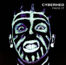 Cyberhed : Face it